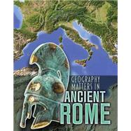 Geography Matters in Ancient Rome by Waldron, Melanie, 9781484609644