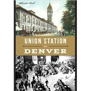 Union Station in Denver by Beck, Rhonda, 9781626199644