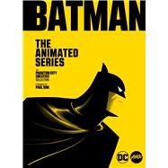 Batman - the Animated Series by Mondo; Erickson, Justin (CON), 9781683839644
