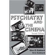 Psychiatry and the Cinema by Gabbard, Glen O., 9780880489645