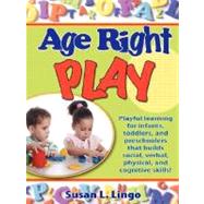 Age-right Play by Lingo, Susan L., 9780976069645