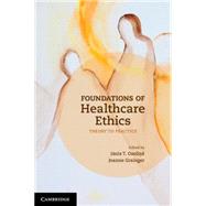 Foundations of Healthcare Ethics by Ozolins, Janis T.; Grainger, Joanne, 9781107639645