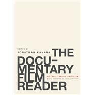 The Documentary Film Reader History, Theory, Criticism by Kahana, Jonathan; Musser, Charles, 9780199739646