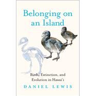 Belonging on an Island by Lewis, Daniel, 9780300229646