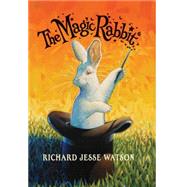 The Magic Rabbit by Watson, Richard Jesse; Jesse Watson, Richard; Watson, Richard Jesse, 9780590479646