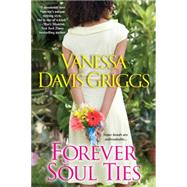 Forever Soul Ties by Davis Griggs, Vanessa, 9780758259646