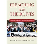Preaching With Their Lives by McGuinness, Margaret M.; Burns, Jeffrey M., 9780823289646