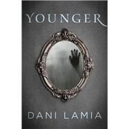 Younger by Lamia, Dani, 9781933769646
