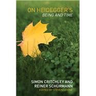 On Heidegger's Being and Time by Simon Critchley; Reiner Schrmann, 9780415469647