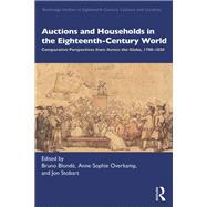 Auctions and Households in the Eighteenth-Century World by Bruno Blond�, 9781040509647