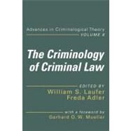 The Criminology of Criminal Law by Laufer,William, 9781412849647
