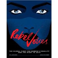 Rebel Voices by Stewart, Louise Kay; Knight, Eve Lloyd, 9781623719647