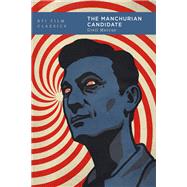 The Manchurian Candidate by Marcus, Greil, 9781838719647