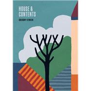 House & Contents by O'Brien, Gregory, 9781869409647