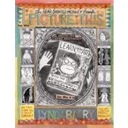 Picture This The Near-sighted Monkey Book by Barry, Lynda, 9781897299647