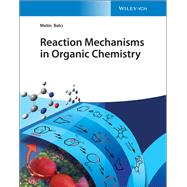 Reaction Mechanisms in Organic Chemistry by Balcı, Metin, 9783527349647