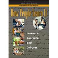 How People Learn II by National Academies of Science, Engineering, and Medicine, 9780309459648