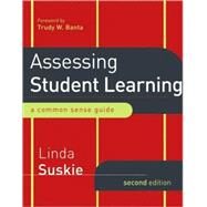 Assessing Student Learning : A Common Sense Guide by Suskie, Linda; Banta, Trudy W., 9780470289648
