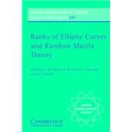 Ranks of Elliptic Curves and Random Matrix Theory by Edited by J. B. Conrey , D. W. Farmer , F. Mezzadri , N. C. Snaith, 9780521699648