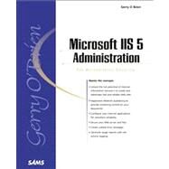 Microsoft IIS 5 Administration by O'Brien, Gerry, 9780672319648