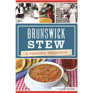 Brunswick Stew by Haynes, Joseph R., 9781625859648