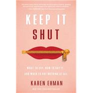 Keep It Shut by Ehman, Karen, 9780310339649