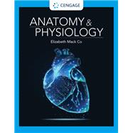 Anatomy & Physiology, Loose-leaf Version by Co, Elizabeth, 9780357969649