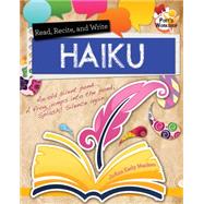 Read, Recite, and Write Haiku by Macken, JoAnn Early, 9780778719649
