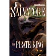 The Pirate King by SALVATORE, R.A., 9780786949649
