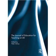 The Journal of Education for Teaching at 40 by Gilroy; Peter, 9781138079649