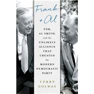 Frank and Al by Golway, Terry, 9781250089649