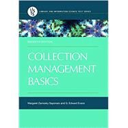 Collection Management Basics by Saponaro, Margaret Zarnosky; Evans, G. Edward, 9781440859649