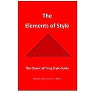 The Elements of Style by Strunk, William; White, E. B., 9781537669649