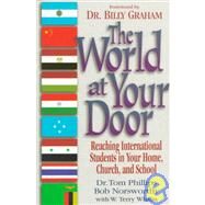 The World at Your Door by Phillips, Tom; Norsworthy, Bob; Whalin, W. Terry; Whalin, Terry, 9781556619649