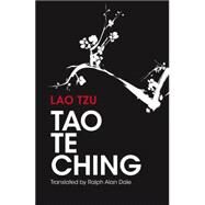 Tao Te Ching 81 Verses by Lao Tzu with Introduction and Commentary by Dale, Ralph Allen; Hubbard, Barbara Marx, 9781780289649