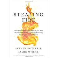 Stealing Fire by Kotler, Steven; Wheal, Jamie, 9780062429650