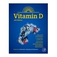Vitamin D by Feldman, David; Pike, J. Wesley; Bouillon, Roger; Giovannucci, Edward; Goltzman, David, 9780128099650