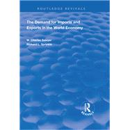 The Demand for Imports and Exports in the World Economy by Sawyer, W. Charles; Sprinkle, Richard L., 9781138349650