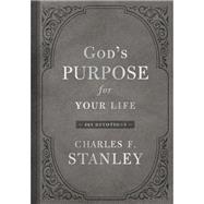 God's Purpose for Your Life by Stanley, Charles F., 9781400219650