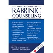 A Practical Guide to Rabbinic Counseling by Levitz, Yisrael N., Rabbi, Ph.d.; Twerski, Abraham J., Rabbi, M.d., 9781681629650