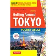 Getting Around Tokyo by De Mente, Boye Lafayette, 9784805309650