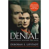 Denial by Lipstadt, Deborah E., 9780062659651