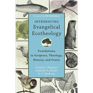 Introducing Evangelical Ecotheology by Brunner, Daniel L.; Butler, Jennifer L.; Swoboda, A. J., 9780801049651