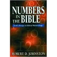 Numbers in the Bible by Johnston, Robert, 9780825429651