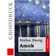 Amok by Zweig, Stefan, 9781508459651