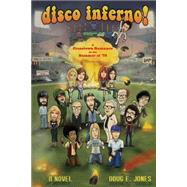 Disco Inferno! by Jones, Doug E., 9781514399651