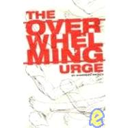The Overwhelming Urge by Prunty, Andersen, 9781933929651