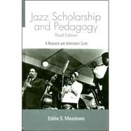 Jazz: Research and Pedagogy by Meadows; Eddie  S., 9780415939652