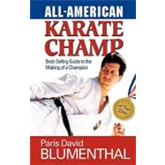 All-american Karate Champ by Blumenthal, Paris David, 9781450559652