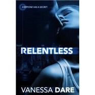 Relentless by Dare, Vanessa; Vale, Vanessa, 9781522759652